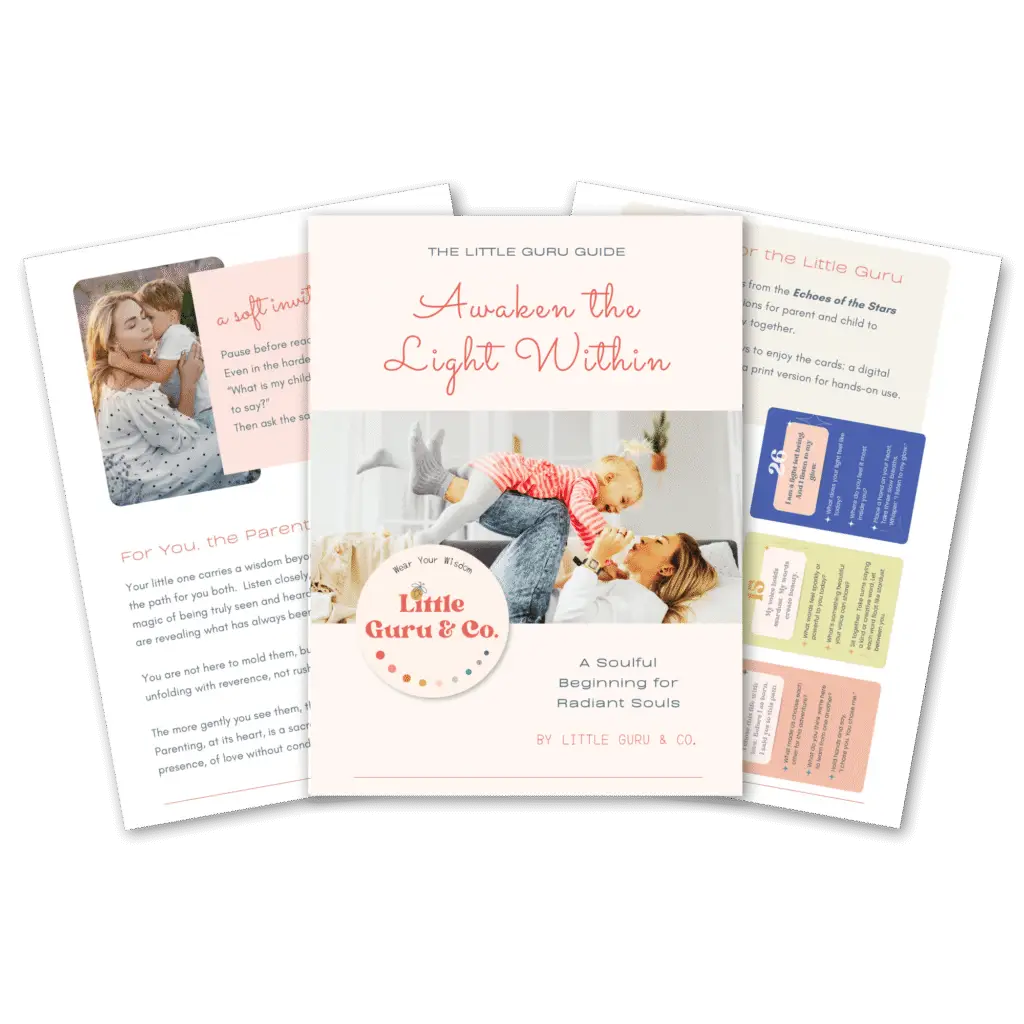 Cover and sample pages of The Little Guru Guide: Awaken the Light Within — a free mindful parenting guide with affirmations and soulful connection practices.