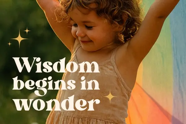 🌟 Wisdom Begins in Wonder: A Guide for Parents to Reconnect Through Their Children 🌟 Wisdom Begins in Wonder: A Guide for Parents to Reconnect Through Their Children