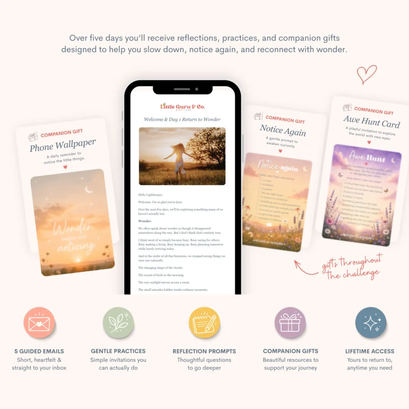 The Return to Wonder guided journey featuring mindfulness practices, daily reflections, printable companion gifts, and presence exercises designed to reconnect participants with curiosity, awe, and everyday wonder.
